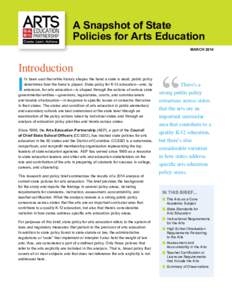 A Snapshot of State Policies for Arts Education MARCH 2014 Introduction