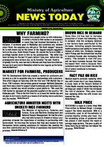 MONDAY 17TH, MARCH[removed]WHY FARMING? Amazing how people come up with nicknames. It’s either a rhyme to their names or an occasion