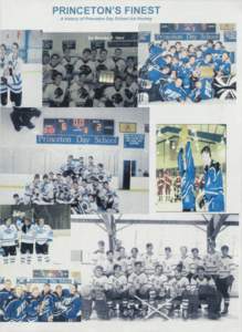 PRINCETON’S FINEST A history of Princeton Day School Ice Hockey Princeton Day Schoo  m a lt*