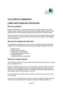 CIVIL SERVICE COMMISSION COMPLAINTS HANDLING PROCEDURE Who can complain? Everyone has the right to expect a good service from public bodies, and to have things put right if they go wrong. Good complaint handling matters 