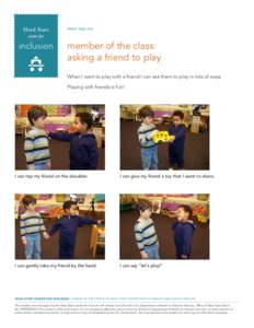 print and go  member of the class: asking a friend to play When I want to play with a friend I can ask them to play in lots of ways: Playing with friends is fun!