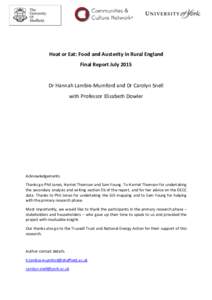 Heat or Eat: Food and Austerity in Rural England Final Report July 2015 Dr Hannah Lambie-Mumford and Dr Carolyn Snell with Professor Elizabeth Dowler