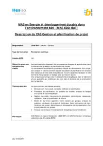 MAS en Energie et développement durable dans l’environnement bâti (MAS EDD-BAT) Description du CAS Gestion et planification de projet Responsable