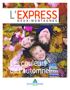 ExpressFR_Aout-final_Layout[removed]:10 Page 1  L’EXPRESS DEUX-MONTAGNES  BULLETIN MUNICIPAL DE LA VILLE DE DEUX-MONTAGNES • AOÛT/SEPTEMBRE/OCTOBRE/NOVEMBRE 2012