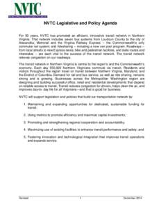 NVTC Legislative and Policy Agenda For 50 years, NVTC has promoted an efficient, innovative transit network in Northern Virginia. That network includes seven bus systems from Loudoun County to the city of Alexandria; Met