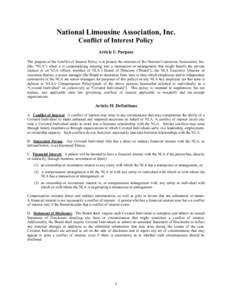 National Limousine Association, Inc. Conflict of Interest Policy Article I: Purpose The purpose of the Conflict of Interest Policy is to protect the interests of the National Limousine Association, Inc. (the “NLA”) w