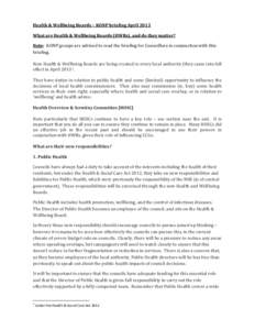 Health & Wellbeing Boards – KONP briefing April 2013 What are Health & Wellbeing Boards (HWBs), and do they matter? Note: KONP groups are advised to read the briefing for Councillors in conjunction with this briefing. 