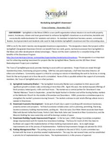 Revitalizing Springfield’s Downtown! A Year in Review – November 2012 OUR MISSION – Springfield on the Move (SOM) is a non-profit organization whose mission is to work with property owners, businesses, citizens and