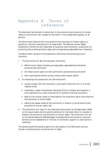 Appendix A Terms of reference The Australian Government is committed to the protection and promotion of human rights—a commitment that is based on the belief in the fundamental equality of all persons.