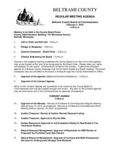 BELTRAMI COUNTY REGULAR MEETING AGENDA Beltrami County Board of Commissioners February 2, 2016 5:00 p.m. Meeting to be Held in the County Board Room