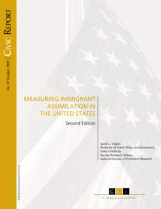 Civic Report No. 59 October 2009 Measuring Immigrant Assimilation in the United States