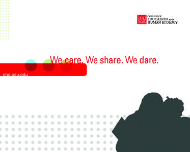 Education / Knowledge / School counselor / Ohio State University / Human ecology / Boston University School of Education / University of Cincinnati Academic Health Center / Association of Public and Land-Grant Universities / North Central Association of Colleges and Schools / Academia