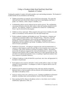 College of Southern Idaho Head Start/Early Head Start Standards of Conduct Violating the standards of conduct will result in penalties, up to and including termination. The Standards of Conduct include, but are not limit