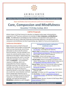 California State Polytechnic University - Pomona • College of Letters, Arts & Social Sciences Bipin and Rekha Shah International Conference on Nonviolence Care, Compassion and Mindfulness November 7-9 (Friday-Sunday), 