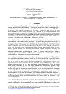 Ministry of Housing and Public Works National Housing Authority Pro-poor Slum Integration Project Terms of Reference (TOR) for Consultancy services of firm for ―Community Mobilization, Design and Supervision for