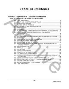 Ta b l e o f C o n t e n t s IDAPA 52 - IDAHO STATE LOTTERY COMMISSION[removed]RULES OF THE IDAHO STATE LOTTERY e