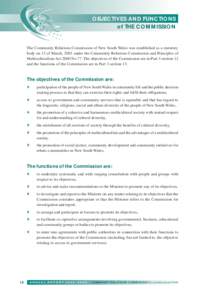 OBJECTIVES AND FUNCTIONS of THE COMMISSION The Community Relations Commission of New South Wales was established as a statutory body on 13 of March, 2001 under the Community Relations Commission and Principles of Multicu