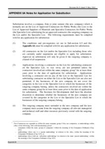 Revision B-13 dated 9 May[removed]APPENDIX 6A Notes for Application for Substitution Substitution involves a company, firm or joint venture (the new company) which is normally not on the List of Approved Contractors for Pu