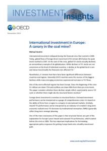 INVESTMENTInsights November 2014 International investment in Europe: A canary in the coal mine? Michael Gestrin