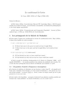 Le conditionnel de Lewis ´ e (CNRS, IJN) M. Cozic (DEC, ENS) & P. Egr´ Textes de r´ef´erence : • D.K. Lewis (1973a) Counterfactuals, Harvard UP, Cambridge (Mass.), 1973 [L’expos´e