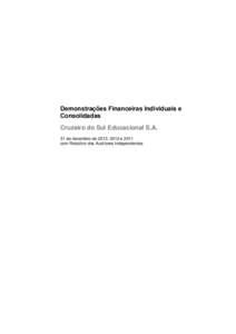 Demonstrações Financeiras Individuais e Consolidadas Cruzeiro do Sul Educacional S.A. 31 de dezembro de 2013, 2012 e 2011 com Relatório dos Auditores Independentes