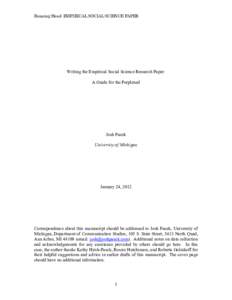 Running Head: EMPIRICAL SOCIAL SCIENCE PAPER  Writing the Empirical Social Science Research Paper: A Guide for the Perplexed  Josh Pasek