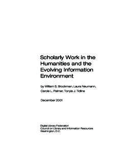 Scholarly Work in the Humanities and the Evolving Information Environment by William S. Brockman, Laura Neumann, Carole L. Palmer, Tonyia J. Tidline