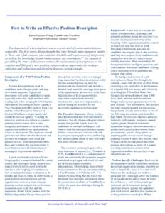 How to Write an Effective Position Description Laura Gassner Otting, Founder and President, Nonprofit Professionals Advisory Group The departure of a key employee causes a great deal of consternation in most nonprofits. 