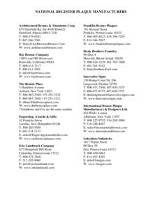 NATIONAL REGISTER PLAQUE MANUFACTURERS  Architectural Bronze & Aluminum Corp. 655 Deerfield Rd. Ste #100 Pmb422 Deerfield, Illinois[removed]T: [removed]