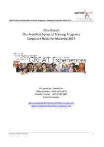 OmniTouch Frontline Series Training Programs – Malaysia Corporate RatesOmniTouch Our Frontline Series of Training Programs Corporate Rates for Malaysia 2014
