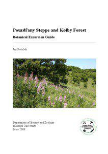 Pouzdřany Steppe and Kolby Forest Botanical Excursion Guide Jan Roleček