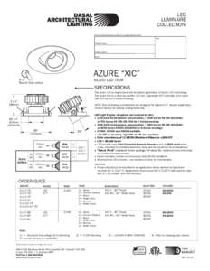 LED LUMINAIRE COLLECTION Data and specifications subject to change without notice Type Project name