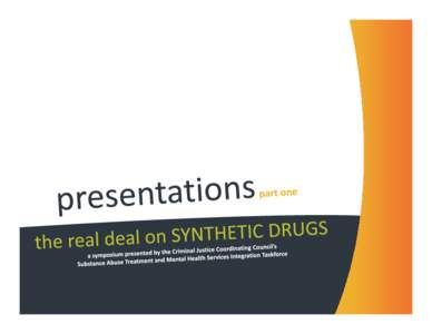 2  presentations (part one) table of contents  Community Drug Early Warning System: