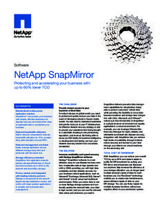 Software  NetApp SnapMirror Protecting and accelerating your business with up to 60% lower TCO