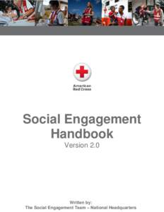 Social Engagement Handbook Version 2.0 Written by: The Social Engagement Team – National Headquarters