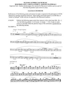 ILLINOIS SUMMER YOUTH MUSIC REQUIRED JAZZ CAMP PLACEMENT AUDITION MATERIALS Important Note: Student should prepare this material for Placement Audition given as part of First Day Registration upon arrival at camp. JAZZ B