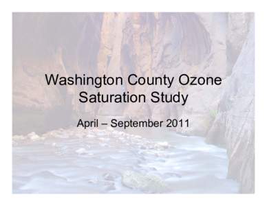 Microsoft PowerPoint - Washington County Ozone Study.AQB.Kiera Harper.ppt