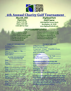 6th Annual Charity Golf Tournament May 6th, 2015 Registration Opens: 9:30 AM Closes: 10:45 AM