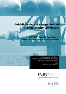 Guidelines for the design Basis of Marine Energy Converters ANNEX II - Task 3.3 Guidelines on Design, Safety and Installation procedures