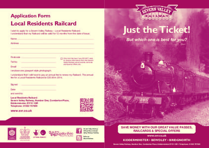 Rail transport by country / Concessionary fares on the British railway network / Severn Valley Railway / Bewdley / Bridgnorth / 16–25 Railcard / Senior Railcard / British Rail / Rail transport in the United Kingdom / Counties of England