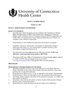 POLICY NUMBER[removed]October 11, 2011 POLICY: EMPLOYMENT ADVERTISING POLICY STATEMENT: • All employment related advertising must be compliant with Commission on Human