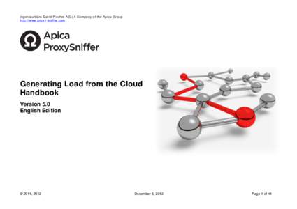 Ingenieurbüro David Fischer AG | A Company of the Apica Group http://www.proxy-sniffer.com Generating Load from the Cloud Handbook Version 5.0