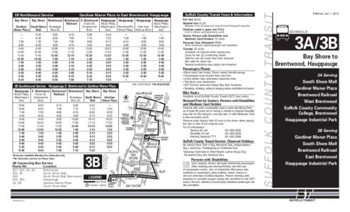 Brentwood Brentwood E. Brentwood Hauppauge Hauppauge Hauppauge Hauppauge Railroad Fulton St. Motor Pkwy. Motor Pkwy. Gardiner South Shore Broadway