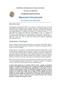 PONTIFICIA UNIVERSIDAD CATOLICA DE CHILE ESCUELA DE MEDICINA OTORRINOLARINGOLOGIA  Hipoacusia Neurosensorial