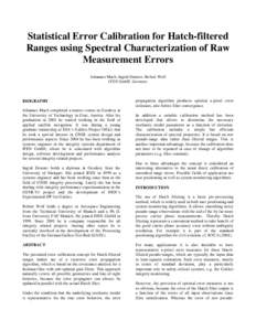 Statistical Error Calibration for Hatch-filtered Ranges using Spectral Characterization of Raw Measurement Errors Johannes Mach, Ingrid Deuster, Robert Wolf IFEN GmbH, Germany
