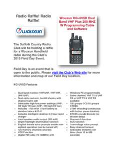 Radio Raffle! Radio Raffle! The Suffolk County Radio Club will be holding a raffle for a Wouxun Handheld