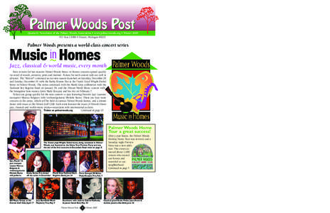 Palmer Woods Post  Quarterly Newsletter of the Palmer Woods Association • www.palmerwoods.org • Winter 2009 P.O. Box 21086 • Detroit, Michigan[removed]Palmer Woods presents a world-class concert series