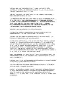 THE CONTRACTOR IS TO PROVIDE ALL LABOR, EQUIPMENT, AND MATERIALS TO REPLACE THE FLOORING IN 10 VILLAS AT FALL CREEK FALLS STATE PARK IN PIKEVILLE, TN. FOR SITE LOCATION AND DIRECTIONS TO THE PARK PLEASE CONTACT THE PARK 