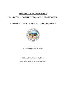 REQUEST FOR PROPOSALS (RFP)  SANDOVAL COUNTY FINANCE DEPARTMENT SANDOVAL COUNTY ANNUAL AUDIT SERVICES  RFP# FY16-FINANCE-01