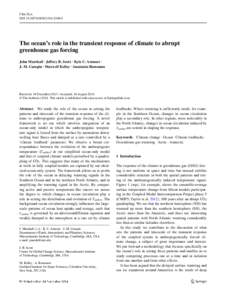 Clim Dyn DOI[removed]s00382[removed]The ocean’s role in the transient response of climate to abrupt greenhouse gas forcing John Marshall · Jeffery R. Scott · Kyle C. Armour ·